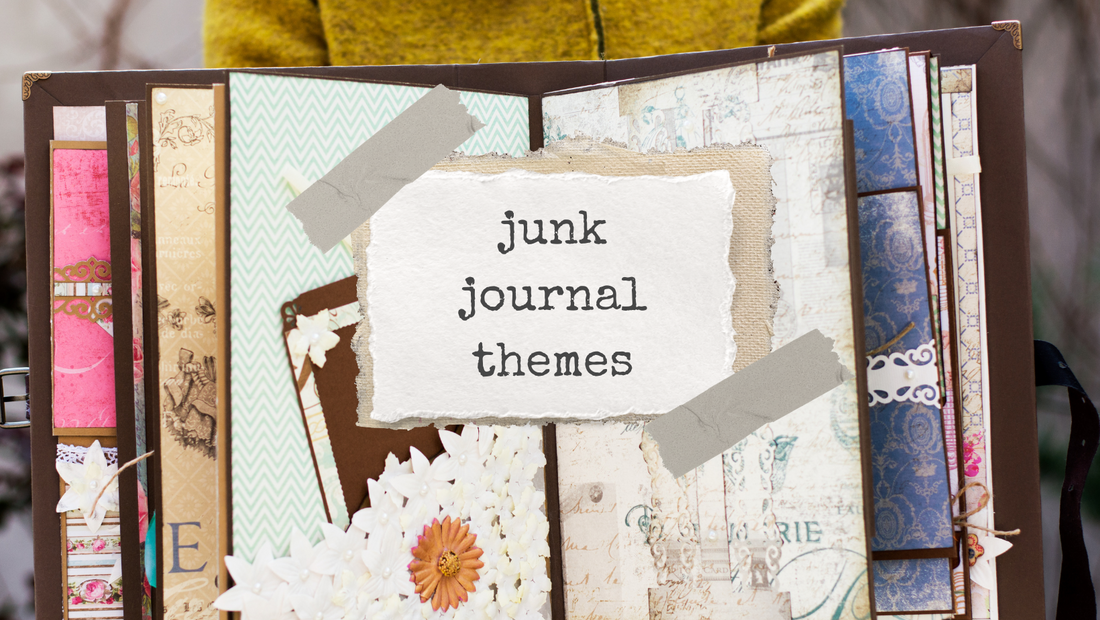 Junk Journal Theme Ideas